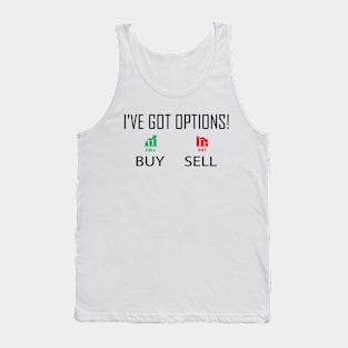 Binary Options Trader - I've got options! Tank Top